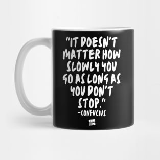 Confucius Says - DON'T STOP Mug